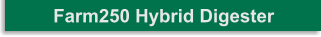 Farm250 Hybrid Digester